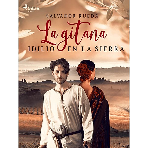 La Gitana: idilio en la sierra, Salvador Rueda