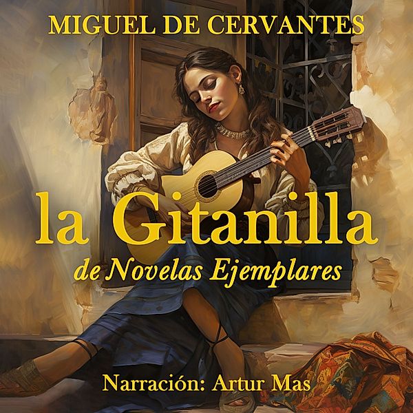La Gitanilla, Miguel De Cervantes