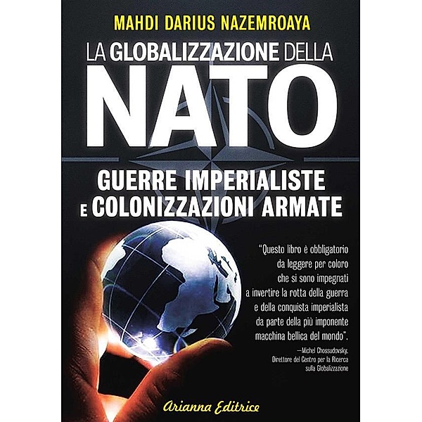 La Globalizzazione della Nato, M. Darius Nazemroaya