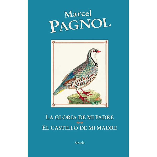 La gloria de mi padre / El castillo de mi madre / Libros del Tiempo Bd.421, Marcel Pagnol