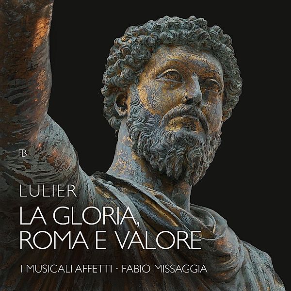 La Gloria,Roma E Valore-Cantata À 3 Voci, F. Missaggia, I Musicali Affetti