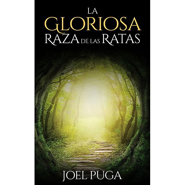 La Gloriosa Raza de las Ratas, Joel Puga
