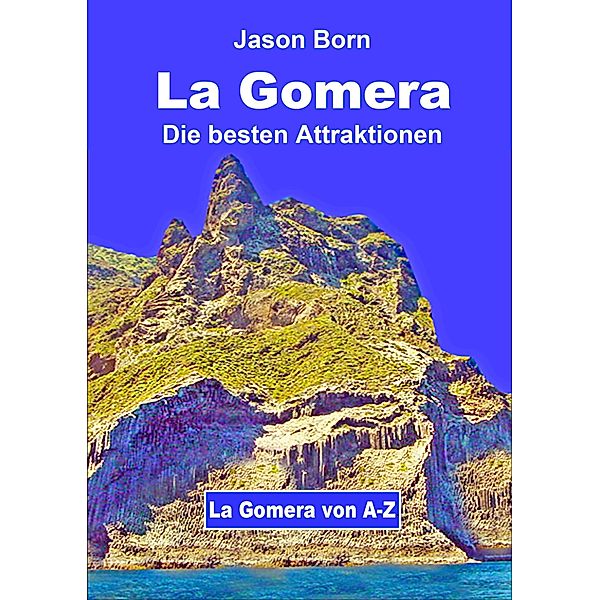 La Gomera, Jason Born