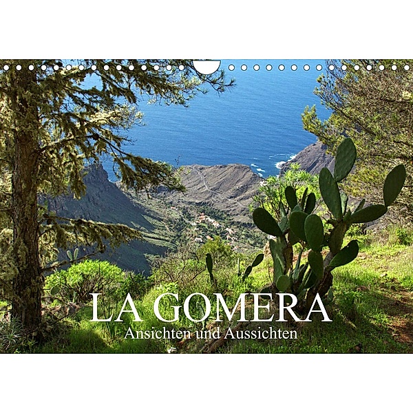 La Gomera - Ansichten und Aussichten (Wandkalender 2023 DIN A4 quer), Ansgar Meise