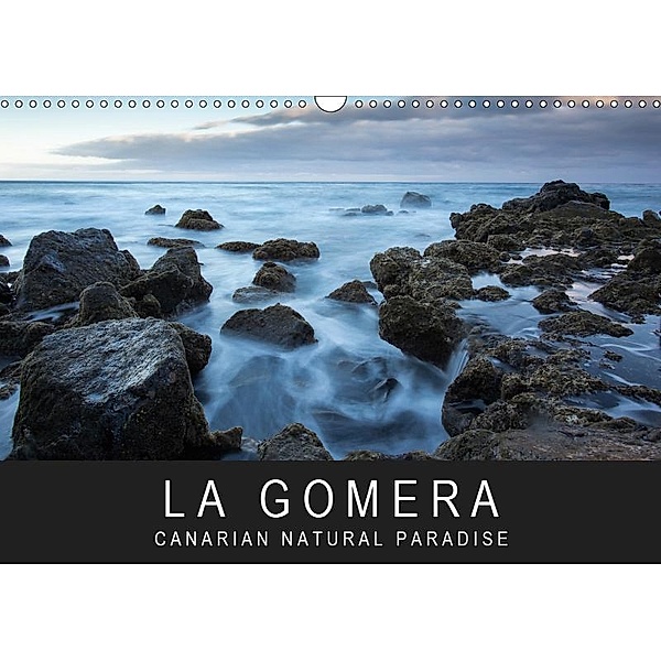 La Gomera - Canarian Natural Paradise (Wall Calendar 2019 DIN A3 Landscape), Stephan Knödler