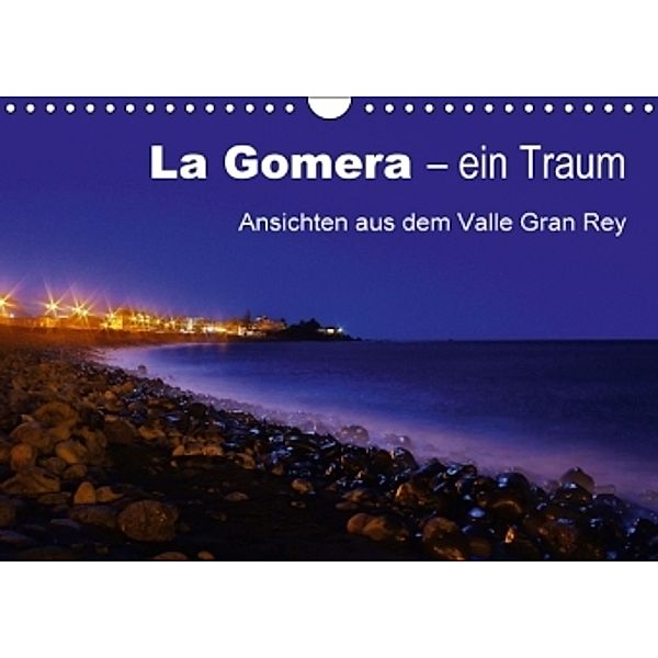 La Gomera - ein Traum / Ansichten aus dem Valle Gran Rey (Wandkalender 2016 DIN A4 quer), Peter Brüggen