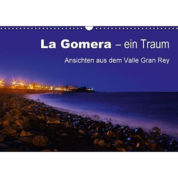 La Gomera - ein Traum / Ansichten aus dem Valle Gran Rey (Wandkalender 2016 DIN A3 quer), Peter Brüggen