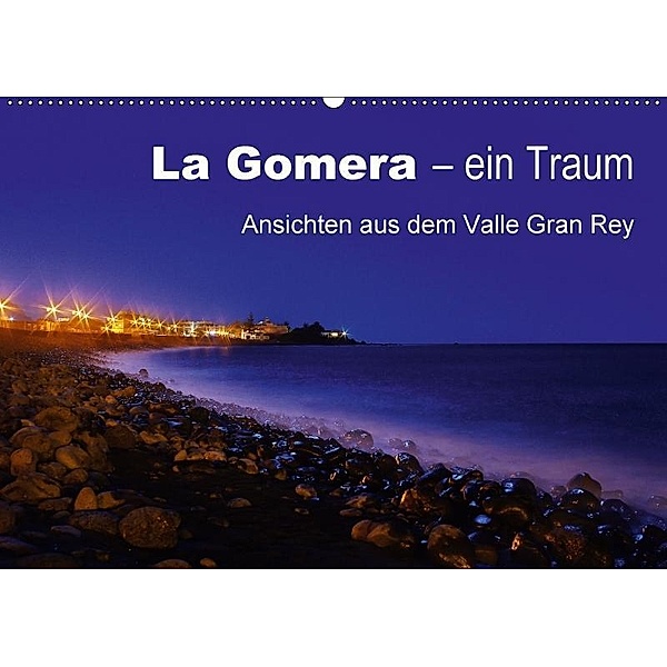 La Gomera - ein Traum / Ansichten aus dem Valle Gran Rey (Wandkalender 2017 DIN A2 quer), Peter Brüggen