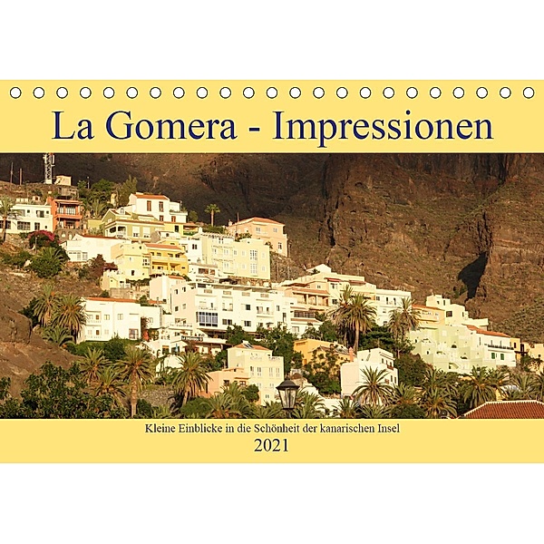 La Gomera - Impressionen (Tischkalender 2021 DIN A5 quer), Brigitte Franke-Kunz