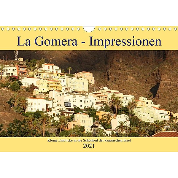 La Gomera - Impressionen (Wandkalender 2021 DIN A4 quer), Brigitte Franke-Kunz