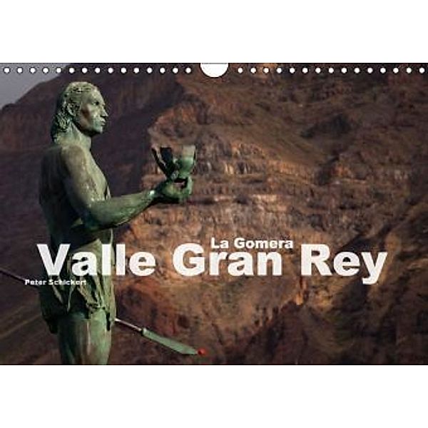 La Gomera - Valle Gran Rey (Wandkalender 2016 DIN A4 quer), Peter Schickert