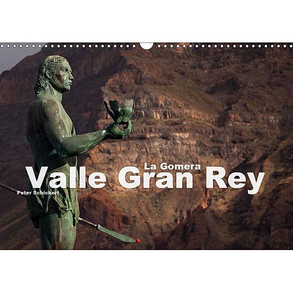 La Gomera - Valle Gran Rey (Wandkalender 2021 DIN A3 quer), Peter Schickert