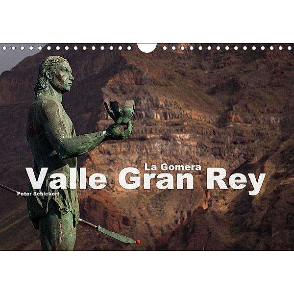 La Gomera - Valle Gran Rey (Wandkalender 2021 DIN A4 quer), Peter Schickert