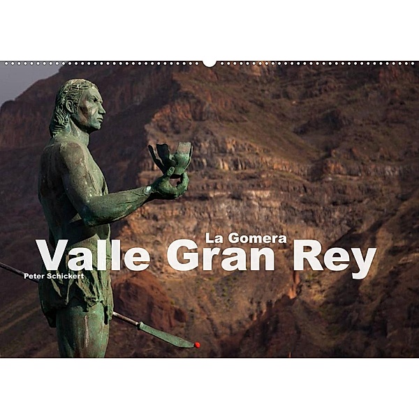 La Gomera - Valle Gran Rey (Wandkalender 2023 DIN A2 quer), Peter Schickert
