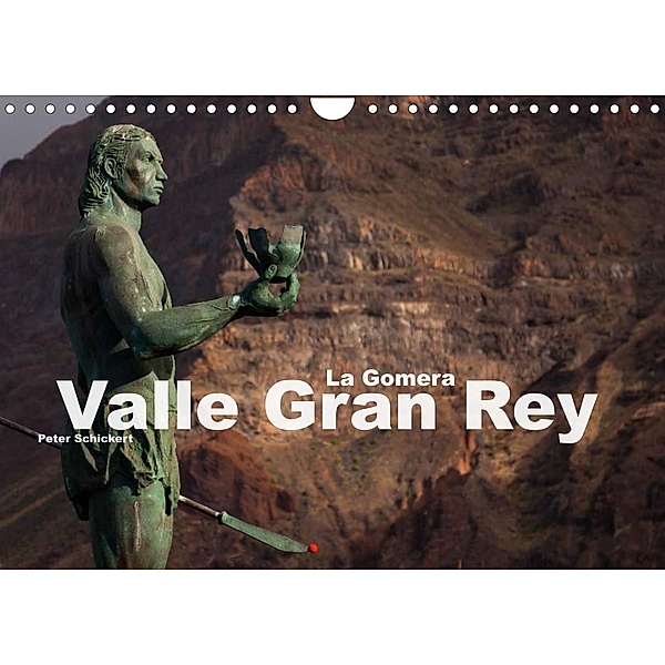 La Gomera - Valle Gran Rey (Wandkalender 2023 DIN A4 quer), Peter Schickert