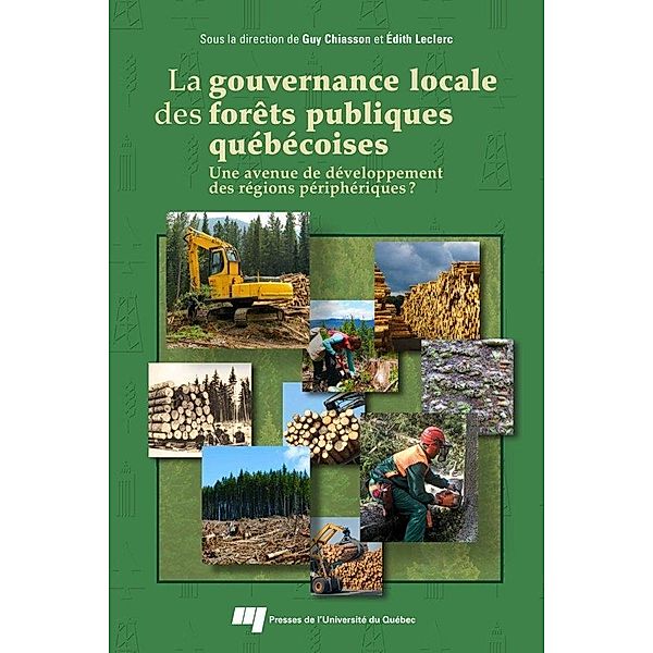 La gouvernance locale des forets publiques quebecoises, Chiasson Guy Chiasson