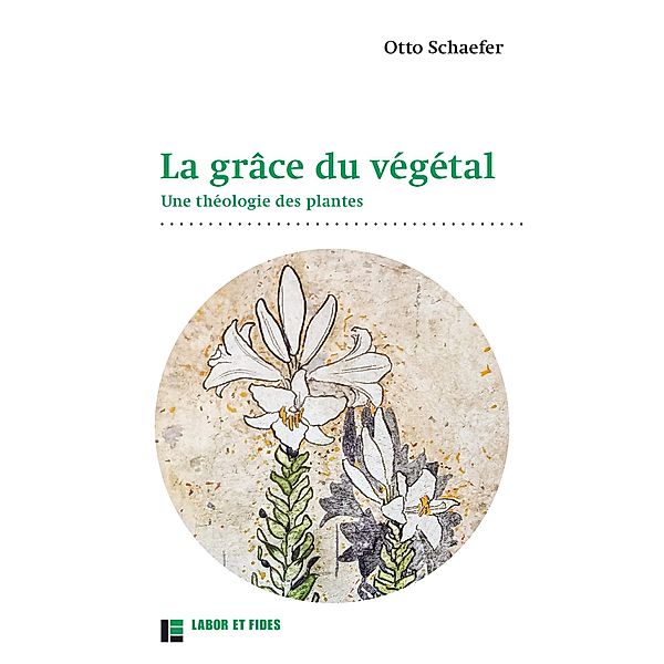 La grâce du végétal, Otto Schaefer