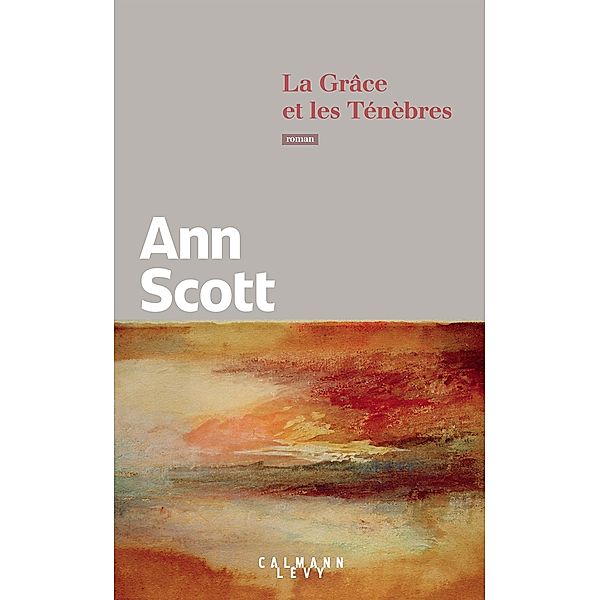 La Grâce et les Ténèbres, Ann Scott