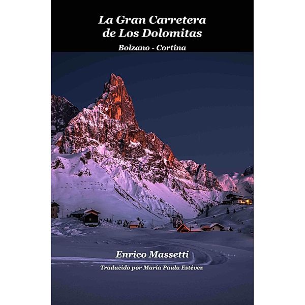 La gran carretera de los Dolomitas, Enrico Massetti