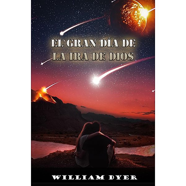 La gran ira de Dios, William Dyer