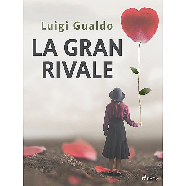 La gran rivale, Luigi Gualdo