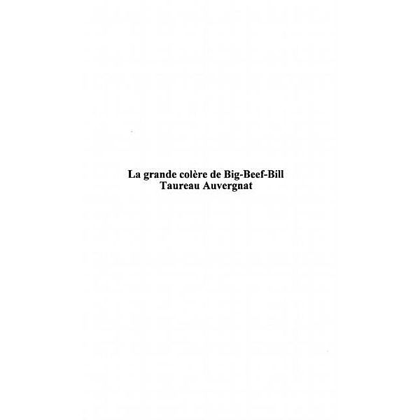 LA GRANDE COLERE DE BIG-BEEF-BILL TAUREAU AUVERGNAT / Hors-collection, Jean Sanitas