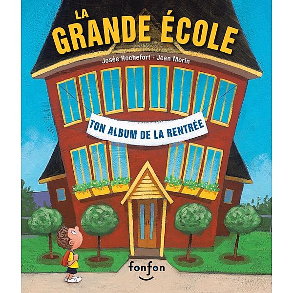 La grande ecole / Fonfon, Rochefort Josee Rochefort