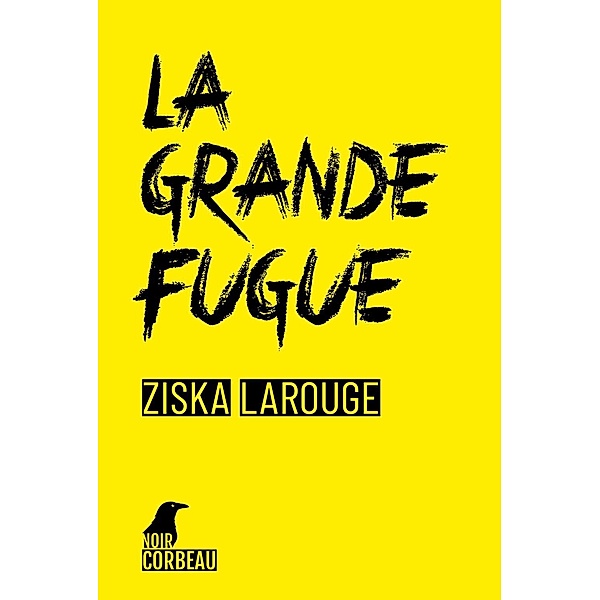 La grande fugue, Ziska Larouge