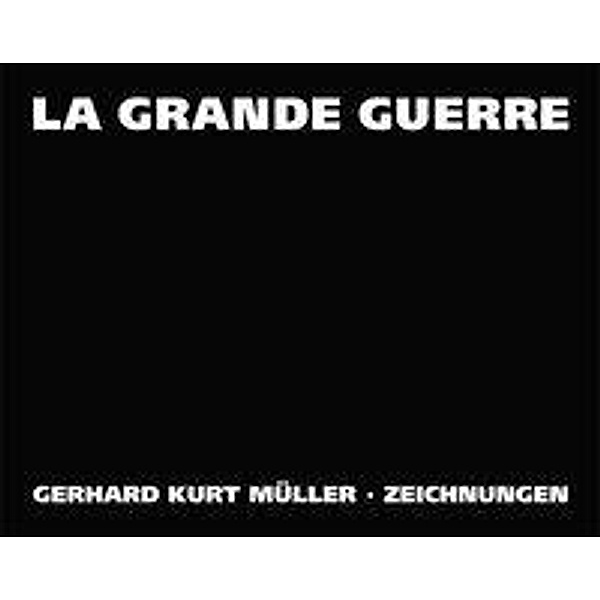 La Grande Guerre, Gerhard Kurt Müller, Dieter Gleisberg