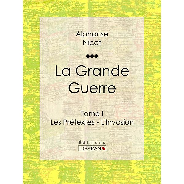 La Grande Guerre, Ligaran, Alphonse Nicot