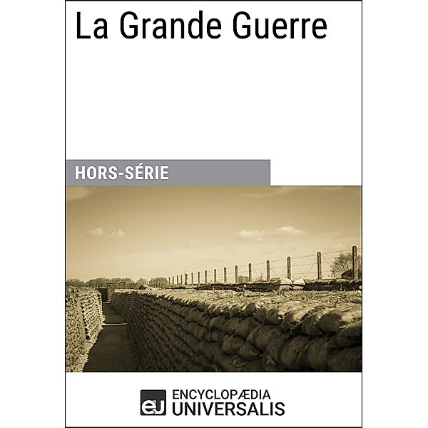 La Grande Guerre, Encyclopaedia Universalis