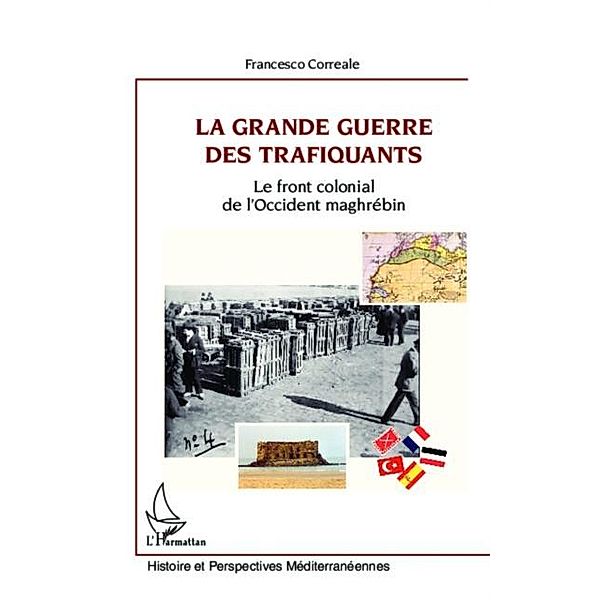 La Grande Guerre des trafiquants / Hors-collection, Francesco Correale