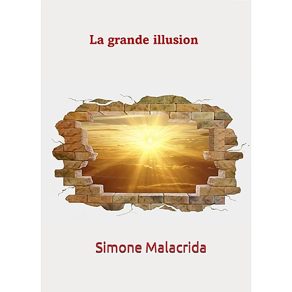 La grande illusion, Simone Malacrida