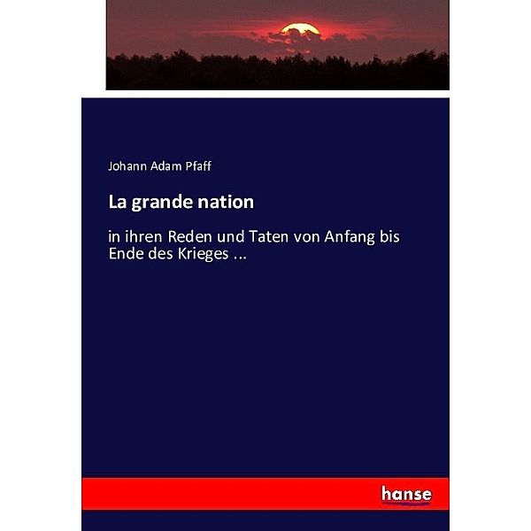 La grande nation, Johann Adam Pfaff