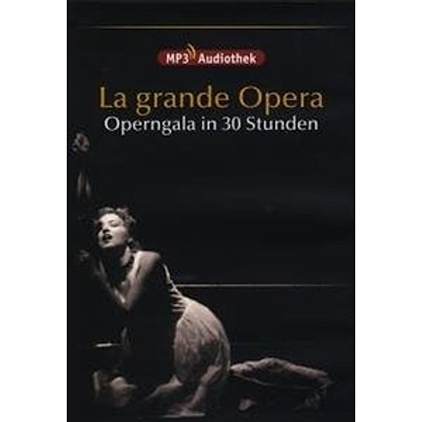 La grande Opera - Die schönsten Opern (mp3), Diverse Interpreten