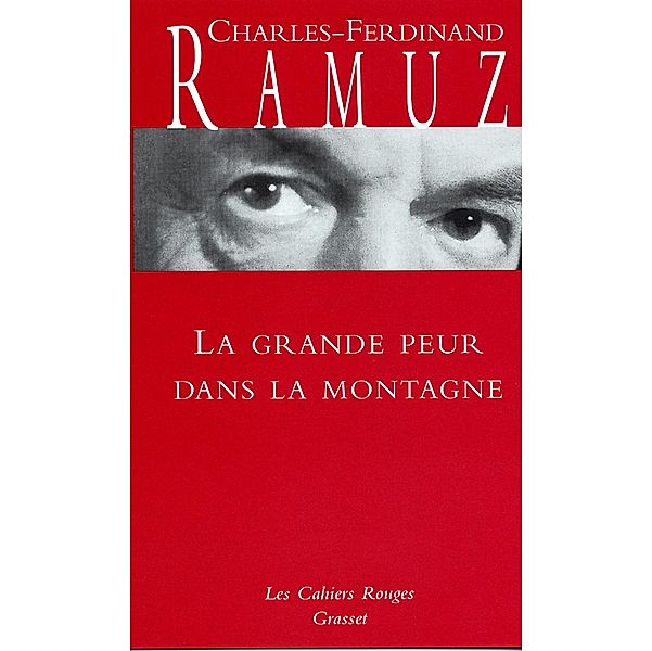 La grande peur dans la montagne / Les Cahiers Rouges, Charles-Ferdinand Ramuz