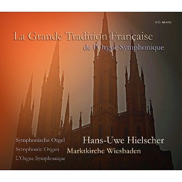 La Grande Tradition Française De L' Orgue Symph., Hans Uwe Hielscher