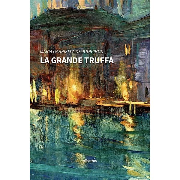 La grande truffa, Maria Gabriella De Judicibus