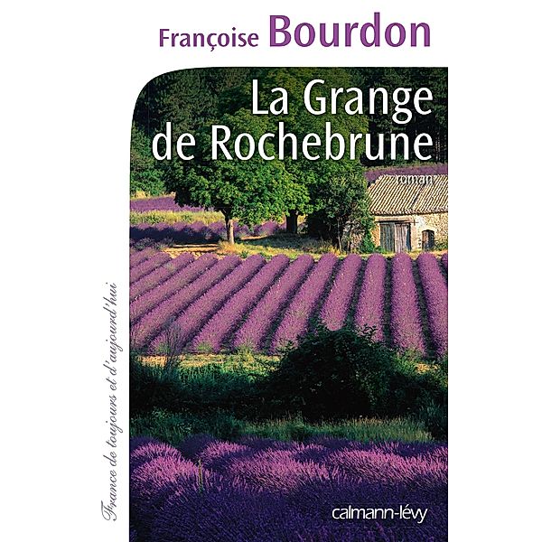 La Grange de Rochebrune / Cal-Lévy-Territoires, Françoise Bourdon