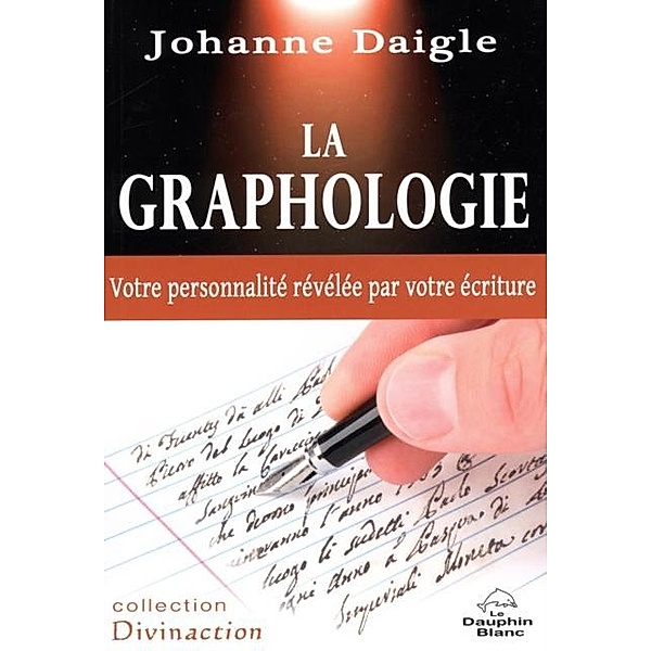 La graphologie, Johanne Daigle