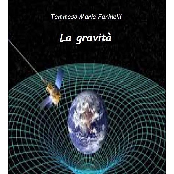 La gravità, Tommaso Maria Farinelli