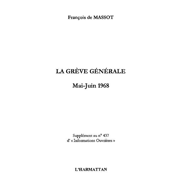 La greve generale / Hors-collection, Francois de Massot