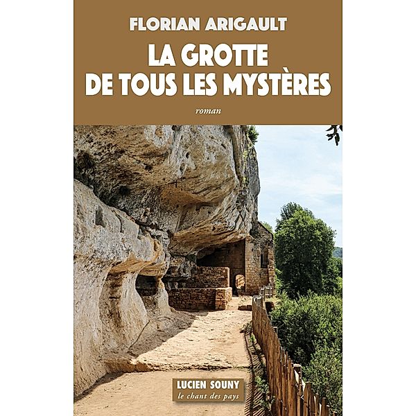 La Grotte de tous les mystères, Florian Arigault