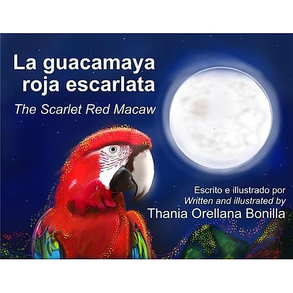 La guacamaya roja escarlata / Gibsonville Public Library, Thania Orellana Bonilla