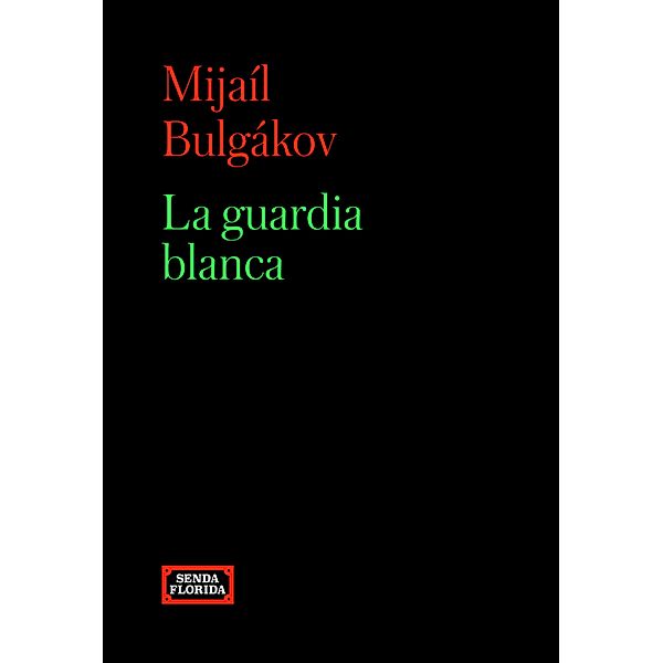 La guardia Blanca, Mijaíl Bulgákov