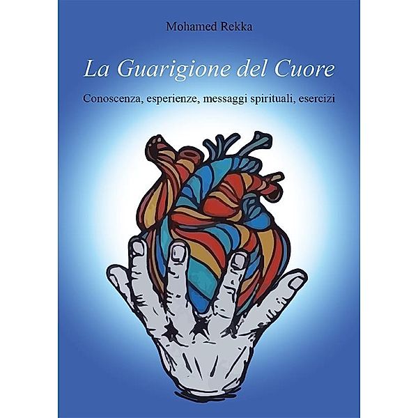 La Guarigione del Cuore, Mohamed Rekka