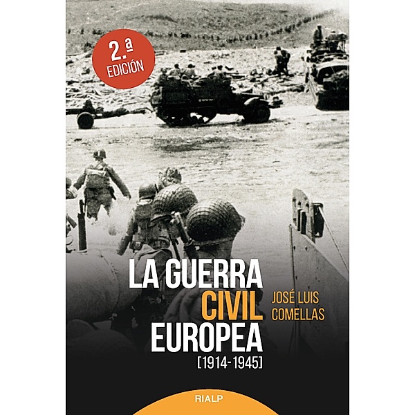 La guerra civil europea / Historia y Biografías, José Luis Comellas García-Lera