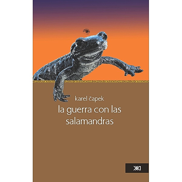 La guerra con las salamandras / La creación literaria, Karel Capek