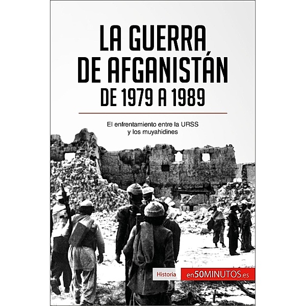 La guerra de Afganistán de 1979 a 1989, 50minutos