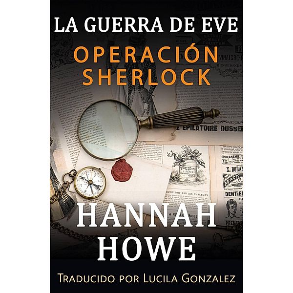 La Guerra de Eve (La Guerra de Eve, Heroínas de la DOE, #5) / La Guerra de Eve, Heroínas de la DOE, Hannah Howe